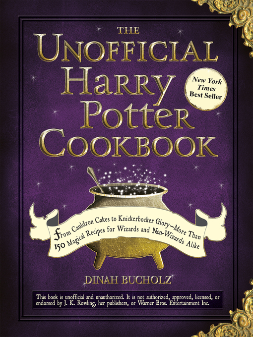 Title details for The Unofficial Harry Potter Cookbook by Dinah Bucholz - Wait list